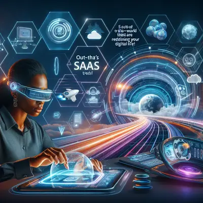 5 Out-of-this-World SaaS Trends That Are Redefining Your Digital Life in 2025!