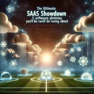 The Ultimate 2025 SaaS Showdown: 5 Software Phenomena You'll Be Raving About