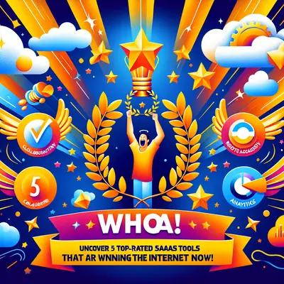 Whoa! Uncover 5 Top-Rated SaaS Tools That Are Winning The Internet Right Now!