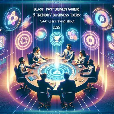 Blast Past Business Barriers: 5 Trendy Tools SaaS Users are Raving About in 2025